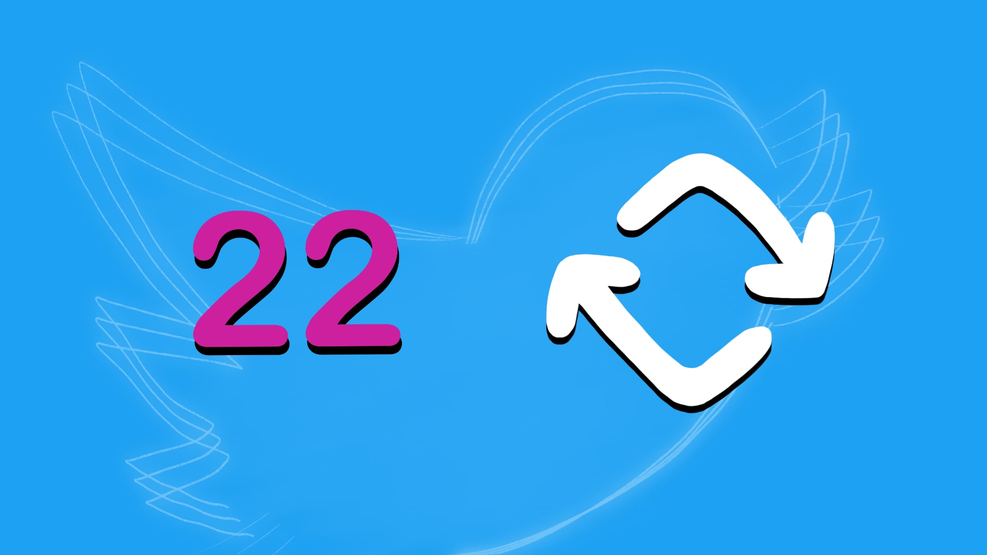 A doodle of Twitter Retweet button with the number 22 on the left.